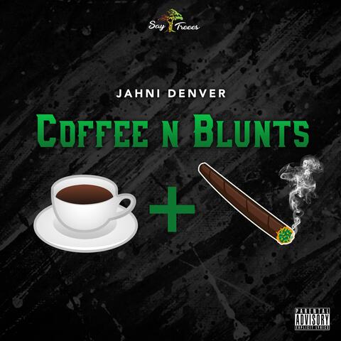 Coffee N' Blunts