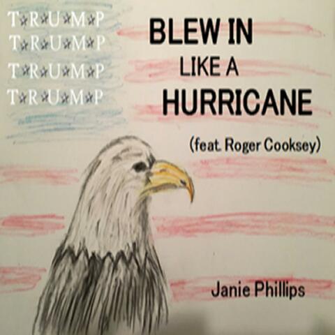 Trump Blew in Like a Hurricane