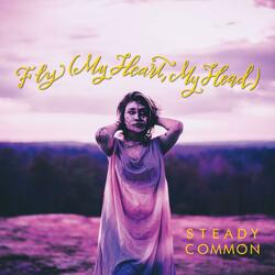 Fly (My Heart, My Head)