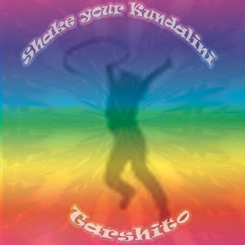 Shake Your Kundalini