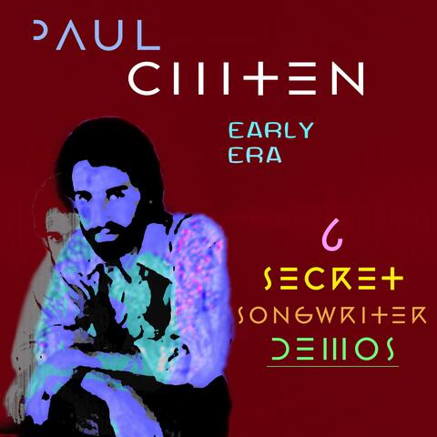 6 Secret Songwriter Demos