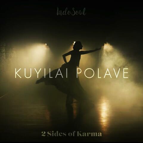 Kuyilai Polave | 2 Sides of Karma