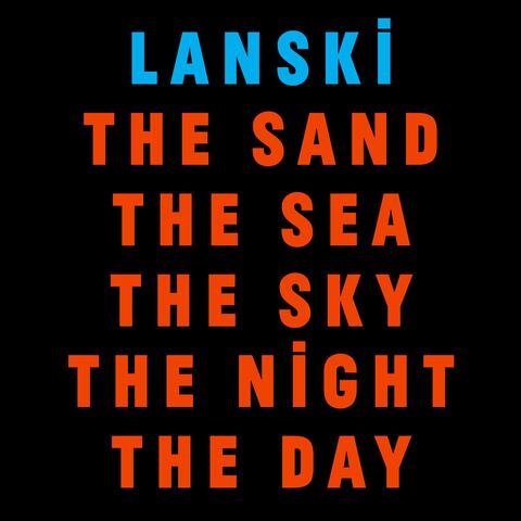 The Sand the Sea the Sky the Night the Day