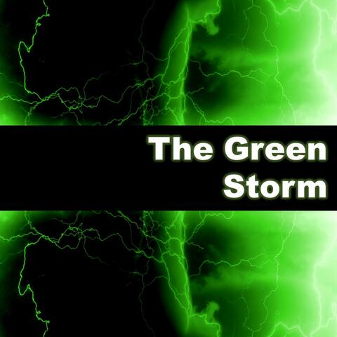 The Green Storm