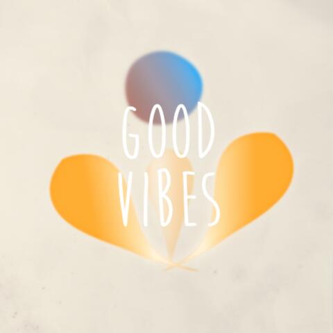 Good Vibes