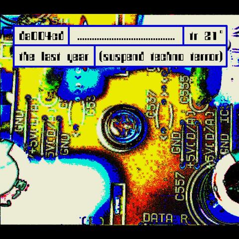 The Last Year (Suspend Techno Terror)