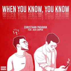 When You Know, You Know (feat. Jack Cooper)