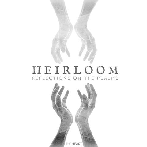 Heirloom: Reflections on the Psalms