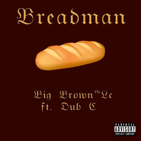 Breadman (feat. Dub C)