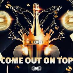 Come Out on Top