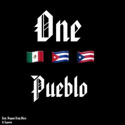 One Pueblo (feat. Bryann Trejo, Bless & Lawren)