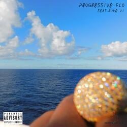 Progressive Flo (feat. Nuke VI)