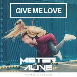 Give Me Love