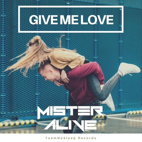 Give Me Love