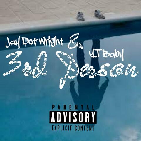 3rd Person (feat. Jay Dot Wright)