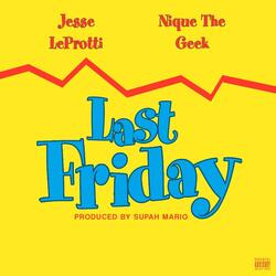 Last Friday (feat. Nique the Geek)