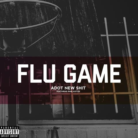 Flu Game (feat. RMB Justize)