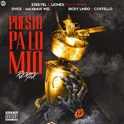 Puesto Pa Lo Mio (feat. Dvice, Maximus Wel, Costello & Ricky Lindo)