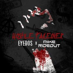 Hostile Takeover (feat. Eyedos)
