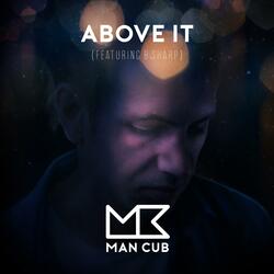 Above It (feat. B-Sharp)