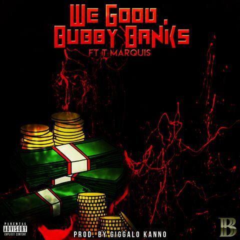 We Good (feat. T Marquis)