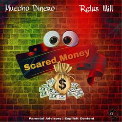 Scared Money
