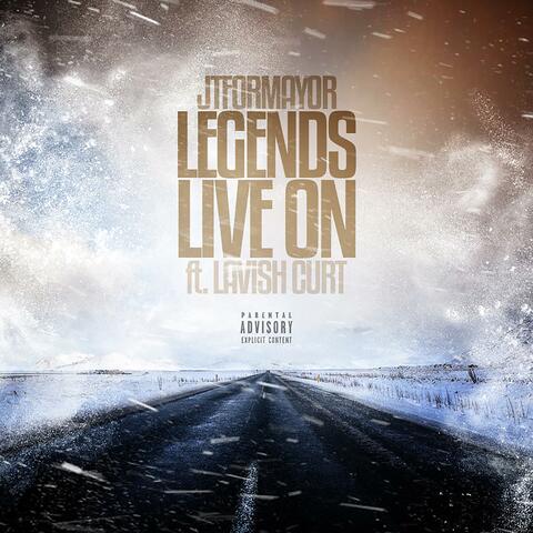 Legends Live On (feat. Lavish Curt)