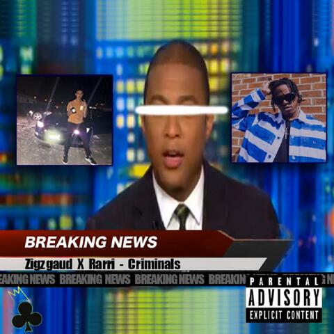 Criminals (feat. Crash Rarri)