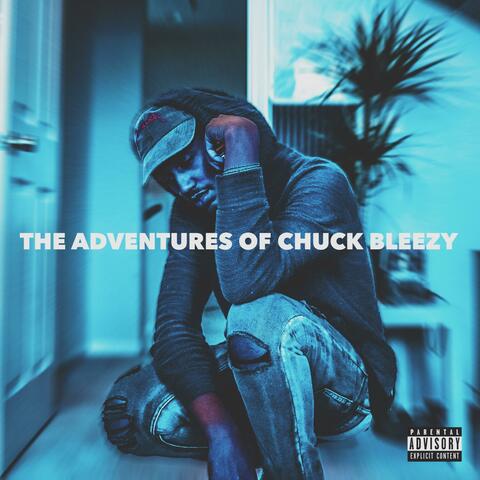 The Adventures of Chuck Bleezy