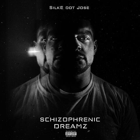 Schizophrenic Dreamz