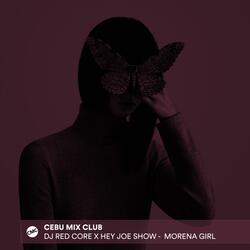 Morena Girl (feat. DJ Red Core & Hey Joe Show)
