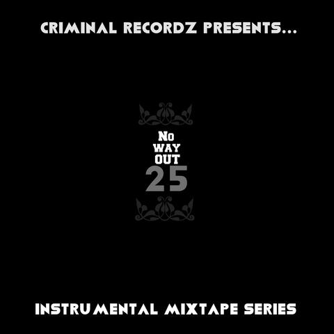 No Way Out 25: Instrumental Mixtape Series