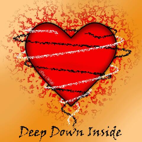 Deep Down Inside
