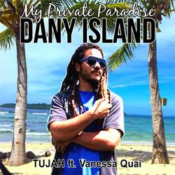 My Private Paradise Dany Island (feat. Vanessa Quai)