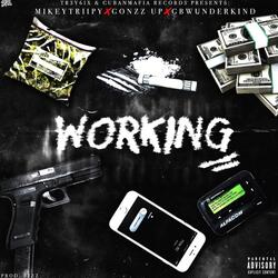 Working (feat. Mikeytriipy & Gbwunderkind)