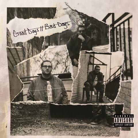 Good Days // Bad Days
