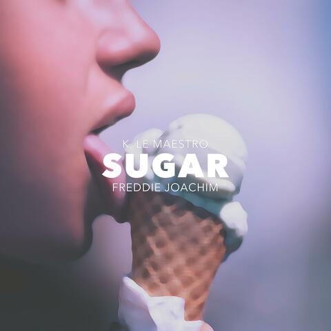 Sugar (feat. K Le Maestro)