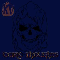 Dark Thoughts