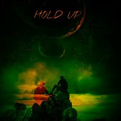 Hold Up