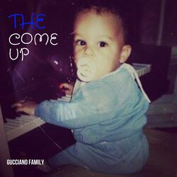 The Come Up (feat. WS Gucciano)