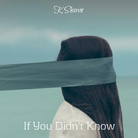 If You Didn't Know