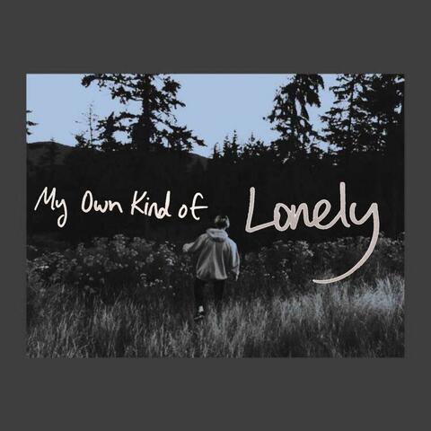 My Own Kind of Lonely (feat. Kacey Lind)