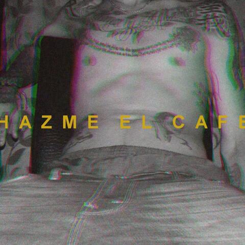 Hazme el Cafe