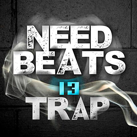 Need Beats Vol.13 Trap