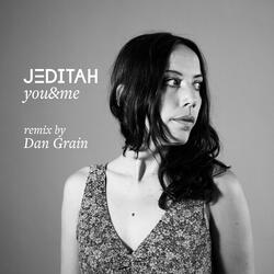 You and Me (Dan Grain Remix) [Radio Edit] (Dan Grain Remix (Radio Edit))