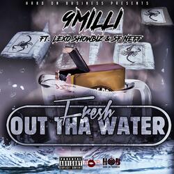 Fresh Out Tha Water (feat. Lexo Showbiz & SF Neff)