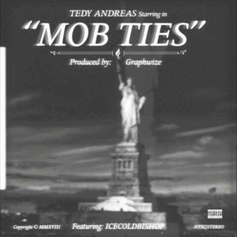 Mob Ties (feat. Tedy Andreas & IceColdBishop)