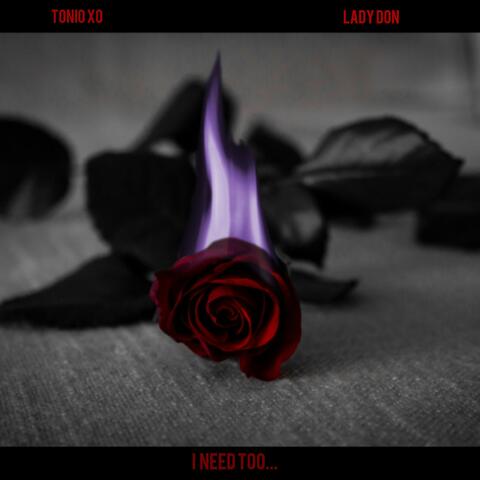 I Need Too