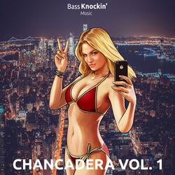 Chancadera, Vol. 1