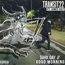 Dark Day // Good Morning (feat. Chloe Stankowski)